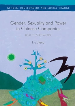 Abbildung von Jieyu | Gender, Sexuality and Power in Chinese Companies | 1. Auflage | 2016 | beck-shop.de