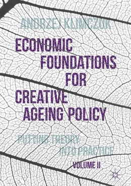 Abbildung von Klimczuk | Economic Foundations for Creative Ageing Policy, Volume II | 1. Auflage | 2016 | beck-shop.de