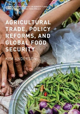 Abbildung von Anderson | Agricultural Trade, Policy Reforms, and Global Food Security | 1. Auflage | 2016 | beck-shop.de