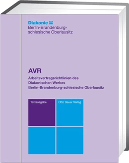 Abbildung von AVR DWBO - Arbeitsvertragsrichtlinien des Diakonischen Werkes Berlin-Brandenburg-schlesische Oberlausitz | 1. Auflage | 2024 | beck-shop.de