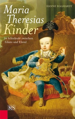 Abbildung von Egghardt | Maria Theresias Kinder | 1. Auflage | 2017 | beck-shop.de