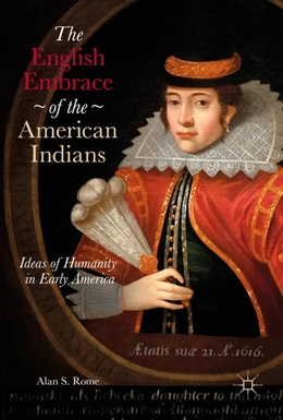 Abbildung von Rome | The English Embrace of the American Indians | 1. Auflage | 2016 | beck-shop.de