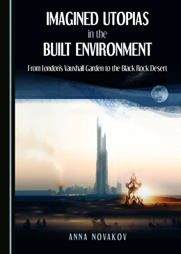 Abbildung von Novakov | Imagined Utopias in the Built Environment | 1. Auflage | 2017 | beck-shop.de