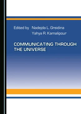 Abbildung von Greidina / Kamalipour | Communicating through the Universe | 1. Auflage | 2016 | beck-shop.de