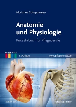 Abbildung von Schoppmeyer | Anatomie und Physiologie | 5. Auflage | 2017 | beck-shop.de