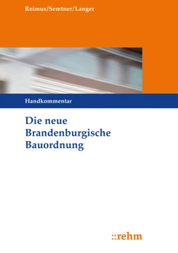 Abbildung von Reimus / Semtner | Die neue Brandenburgische Bauordnung | 4. Auflage | 2017 | beck-shop.de