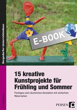 Abbildung von Abke / Much | 15 kreative Kunstprojekte für Frühling und Sommer | 1. Auflage | 2016 | beck-shop.de