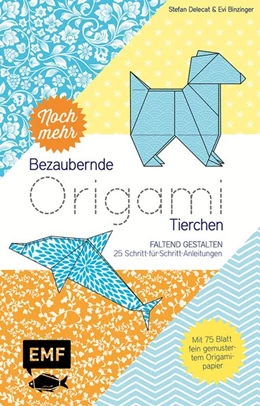 Abbildung von Delecat / Binzinger | Noch mehr bezaubernde Origami-Tierchen | 1. Auflage | 2017 | beck-shop.de