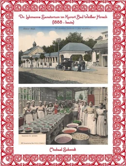 Abbildung von Schmidt | Dr. Lahmanns Sanatorium im Kurort Bad Weißer Hirsch (1888 - heute) | 1. Auflage | 2015 | beck-shop.de