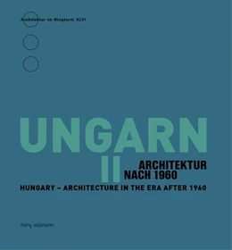 Abbildung von Stiller | Ungarn - Architektur der langen 1960er Jahre / Hungary - Architetcture of the long 1960s | 1. Auflage | 2017 | beck-shop.de