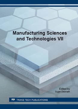 Abbildung von Debnath | Manufacturing Sciences and Technologies VII | 1. Auflage | 2017 | Volume 882 | beck-shop.de