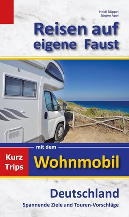 Abbildung von Rüppel / Apel | Reisen auf eigene Faust | 3. Auflage | 2017 | beck-shop.de