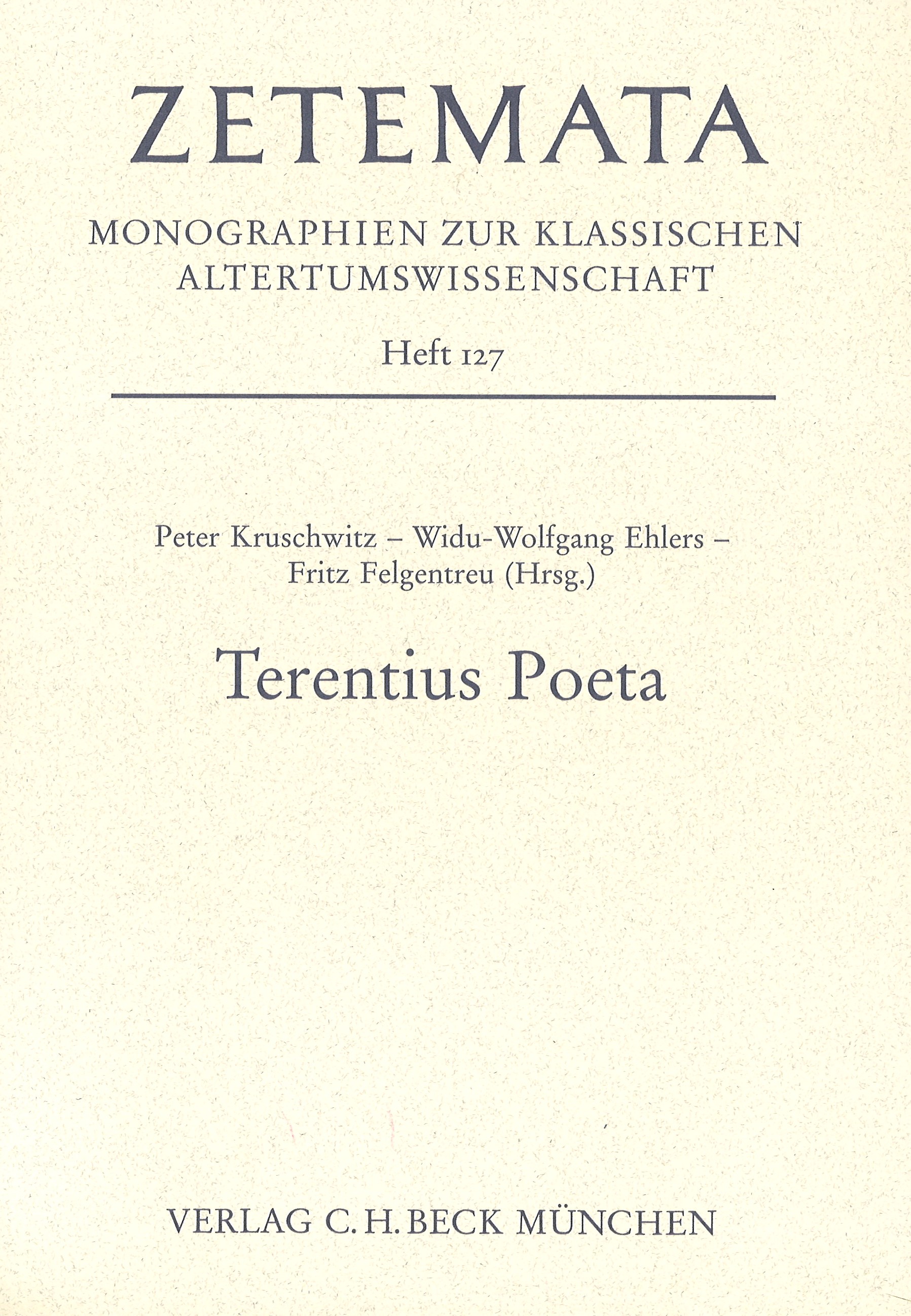 Cover: Kruschwitz, Peter / Ehlers, Wolfgang W. / Felgentreu, Fritz, Terentius Poeta