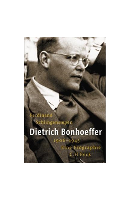 Cover: Ferdinand Schlingensiepen, Dietrich Bonhoeffer 1906-1945