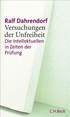 Cover: Dahrendorf, Ralf, Versuchungen der Unfreiheit