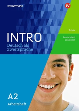 Abbildung von INTRO Deutsch als Zweitsprache A2. Arbeitsheft: Schule / Deutschland entdecken | 1. Auflage | 2017 | beck-shop.de