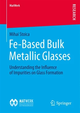 Abbildung von Stoica | Fe-Based Bulk Metallic Glasses | 1. Auflage | 2017 | beck-shop.de