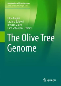 Abbildung von Rugini / Baldoni | The Olive Tree Genome | 1. Auflage | 2016 | beck-shop.de