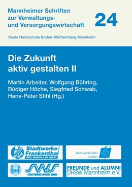 Abbildung von Arbeiter / Bühring | Die Zukunft aktiv gestalten II | 1. Auflage | 2016 | beck-shop.de