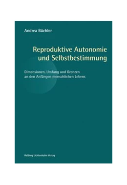 Abbildung von Büchler | Reproduktive Autonomie und Selbstbestimmung | 1. Auflage | 2017 | beck-shop.de