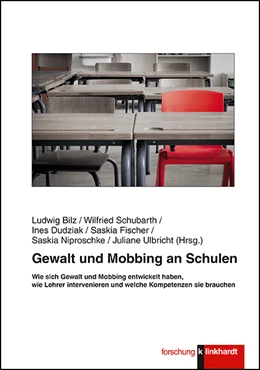 Abbildung von Bilz / Schubarth | Gewalt und Mobbing an Schulen | 1. Auflage | 2017 | beck-shop.de