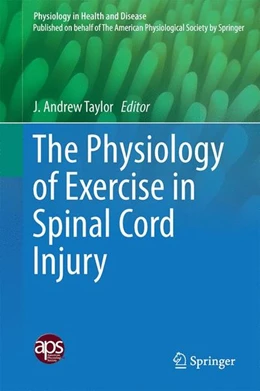 Abbildung von Taylor | The Physiology of Exercise in Spinal Cord Injury | 1. Auflage | 2016 | beck-shop.de