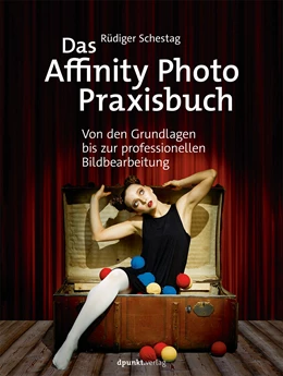 Abbildung von Schestag | Das Affinity Photo-Praxisbuch | 1. Auflage | 2017 | beck-shop.de