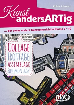 Abbildung von Schwarz | Kunst andersARTig - der etwas andere Kunstunterricht in Klasse 7-10 | 1. Auflage | 2017 | beck-shop.de