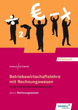 Abbildung von Deitermann / Rückwart | Betriebswirtschaftslehre mit Rechnungswesen 2. Für die Höhere Berufsfachschule. Arbeitsheft | 17. Auflage | 2017 | beck-shop.de
