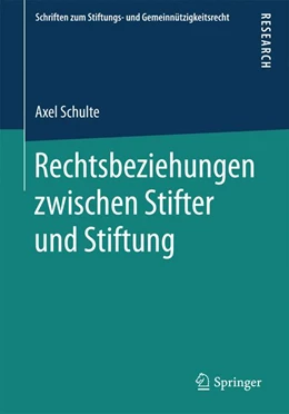 Abbildung von Schulte | Rechtsbeziehungen zwischen Stifter und Stiftung | 1. Auflage | 2017 | beck-shop.de
