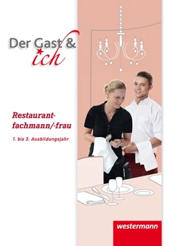 Abbildung von Bock / Juran | Der Gast & ich. Restaurantfachmann/Restaurantfachfrau. Schülerband | 1. Auflage | 2017 | beck-shop.de