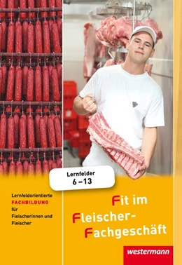 Abbildung von Grum / Käsweber | Fit im Fleischer-Fachgeschäft. Schülerband | 4. Auflage | 2017 | beck-shop.de