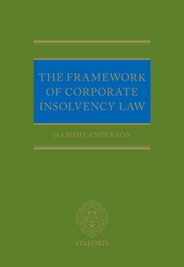 Abbildung von Anderson | The Framework of Corporate Insolvency Law | 1. Auflage | 2017 | beck-shop.de