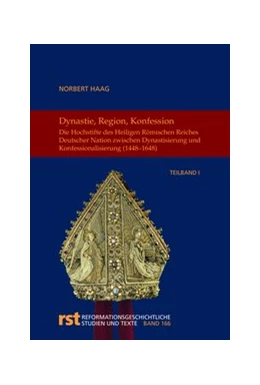 Abbildung von Haag | Dynastie, Region, Konfession | 1. Auflage | 2018 | 166 | beck-shop.de