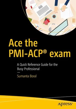 Abbildung von Boral | Ace the PMI-ACP® exam | 1. Auflage | 2016 | beck-shop.de