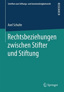 Abbildung von Schulte | Rechtsbeziehungen zwischen Stifter und Stiftung | 1. Auflage | 2016 | beck-shop.de