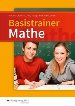 Abbildung von Schmidt-Kastner | Basistrainer Mathe. Schülerband | 1. Auflage | 2017 | beck-shop.de