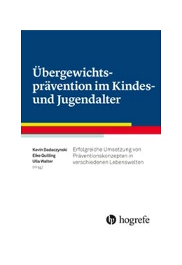 Abbildung von Dadaczynski / Walter | Übergewichtsprävention im Kindes- und Jugendalter | 1. Auflage | 2018 | beck-shop.de