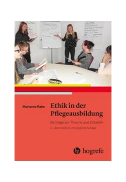 Abbildung von Rabe | Ethik in der Pflegeausbildung | 2. Auflage | 2017 | beck-shop.de