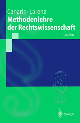 Abbildung von Canaris / Larenz | Methodenlehre der Rechtswissenschaft | 4. Auflage | 2023 | beck-shop.de