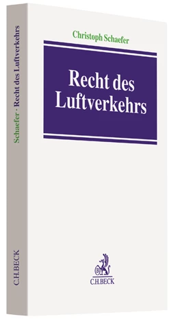Abbildung von Schaefer | Recht des Luftverkehrs | 1. Auflage | 2017 | beck-shop.de