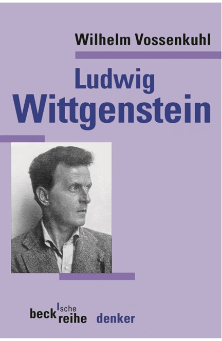 Cover: Wilhelm Vossenkuhl, Ludwig Wittgenstein