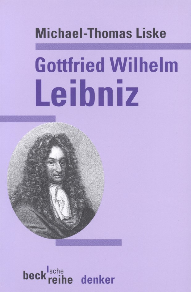 Cover: Liske, Michael-Thomas, Gottfried Wilhelm Leibniz