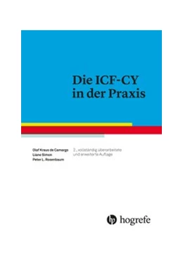 Abbildung von Kraus de Camargo / Simon | Die ICF-CY in der Praxis | 2. Auflage | 2020 | beck-shop.de