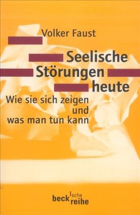 Cover: Faust, Volker, Seelische Störungen heute