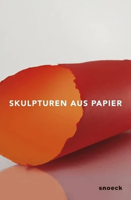 Abbildung von Skulpturen aus Papier | 1. Auflage | 2017 | beck-shop.de
