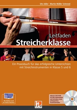 Abbildung von Müller Schmied / Adler | Leitfaden Streicherklasse. Lehrerband (mit Schülerheft Violine) | 1. Auflage | 2017 | beck-shop.de