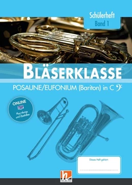 Abbildung von Sommer / Ernst | Leitfaden Bläserklasse. Schülerheft Band 1 - Posaune / Eufonium (Bariton) | 1. Auflage | 2017 | beck-shop.de