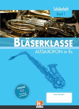 Abbildung von Sommer / Ernst | Leitfaden Bläserklasse. Schülerheft Band 1 - Altsaxofon | 1. Auflage | 2017 | beck-shop.de