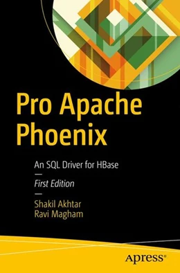 Abbildung von Akhtar / Magham | Pro Apache Phoenix | 1. Auflage | 2016 | beck-shop.de